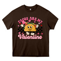 Chocolate Brown tacos are my valentine Heavy Core Tee - MaliasSmallBusiness