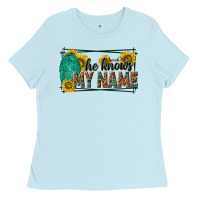 Baby Blue he knows my name isaiah 43 1 Ladies Tee - NancyCooperArtShop
