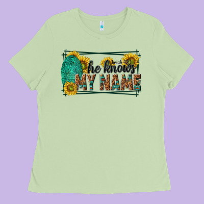 He Knows My Name Isaiah 43 1 Ladies Tee Designed By Nancycooperartshop
