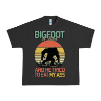 Pigment Black Bigfoot is real and he tried to eat my ass Urban Heavy Tee - Bettercallsaul