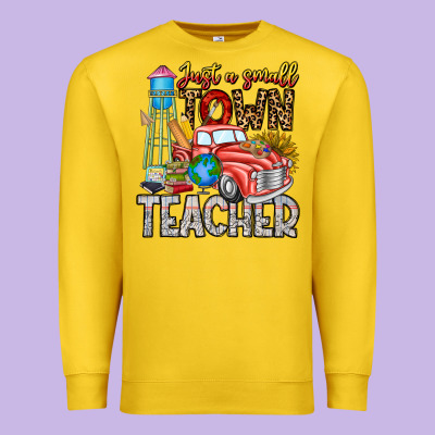 Just A Small Town Teacher Premium Sweatshirt Designed By Cowhidedigitalart