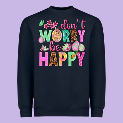 Don't Worry Be Happy Easter Day Heavyweight Sweatshirt Designed By Howdyjamesfarm