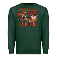 Sports Green Chcolate is my Valentine Premium Sweatshirt - CowhideDigitalArt