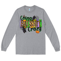 Heather Grey Going bat shit crazy Long Sleeve Tee - NancyCooperArtShop