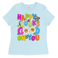 Baby Blue happy looks good on you Ladies Tee - NancyCooperArtShop