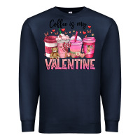 Navy Coffee Is MY Valentine Premium Sweatshirt - CowhideDigitalArt