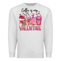 Oatmeal Heather Coffee Is MY Valentine Premium Sweatshirt - CowhideDigitalArt