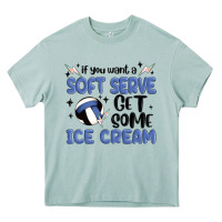 Arona if you want a soft serve get some ice cream Heavy Core Tee - MaliasSmallBusiness