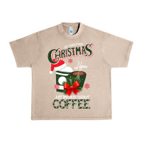 French Oak All I Want For Christmas Is You Just Kidding I Want Coffee Urban Heavy Tee - Bettercallsaul