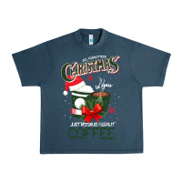 Midnight Navy All I Want For Christmas Is You Just Kidding I Want Coffee Urban Heavy Tee - Bettercallsaul