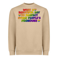 Mushroom What a beautiful day to respect other people's Heavyweight Sweatshirt - CowGirlArtShop