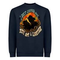 Navy I don't smoke but he's got a lighter Heavyweight Sweatshirt - HowdyJamesFarm