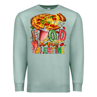 Food Is My Valentine Premium Sweatshirt | Teevron