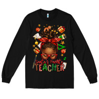 Black santa's favorite teacher afro messy bun Long Sleeve Tee - texasbilliewilder