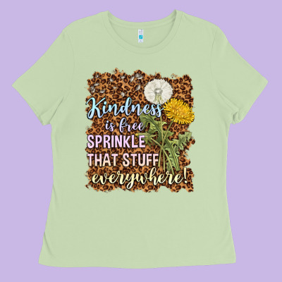 Kindness Is Free Sprinkle Ladies Tee Designed By Nancycooperartshop
