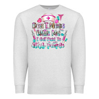 Oatmeal Heather Don't Mess With Me I Get Paid To Stab People Premium Sweatshirt - CowhideDigitalArt
