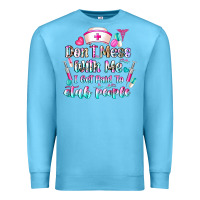 Ocean Blue Don't Mess With Me I Get Paid To Stab People Premium Sweatshirt - CowhideDigitalArt