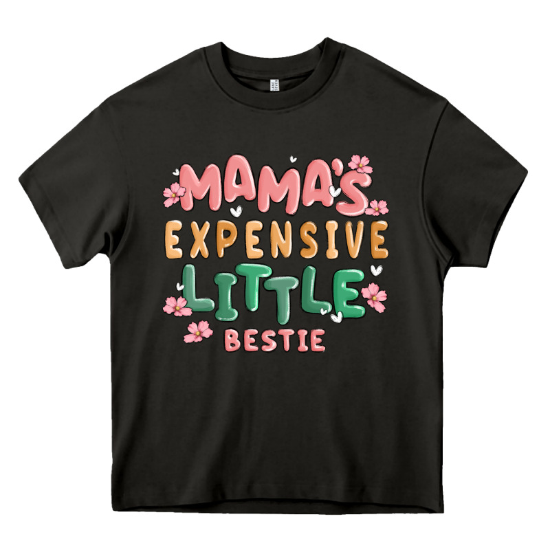 Mamas Expensive Little Bestie Heavy Core Tee by MaliasSmallBusiness | Teevron