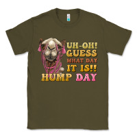 Army Green guess what day it is hump day camel Classic Tee - BarkalooDesign