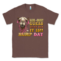Chestnut guess what day it is hump day camel Classic Tee - BarkalooDesign