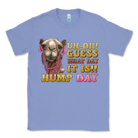 Colony Blue guess what day it is hump day camel Classic Tee - BarkalooDesign