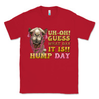 Red guess what day it is hump day camel Classic Tee - BarkalooDesign