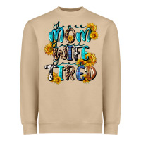 Super Mom Super Wife Super Tired Heavyweight Sweatshirt | Teevron