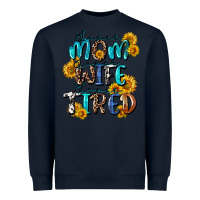 Navy Super mom super wife super tired Heavyweight Sweatshirt - CowGirlArtShop