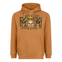 Iam Boy Mom Nothing Scares Me Heavyweight Hoodie | Teevron