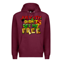 Burgundy July 4th didn't set me free Premium Hoodie - FaDigitalArtStudio