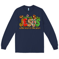 Navy jesus is the reason for the season Long Sleeve Tee - texasbilliewilder