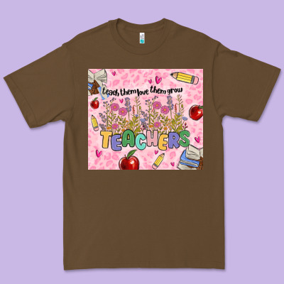 Teachers Teach Them Love Them Grow Premium Tee Designed By Maliassmallbusiness