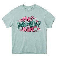 Arona me sarcastic nah... Heavy Core Tee - MaliasSmallBusiness