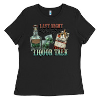 Black last night we let the liquor talk cowboy western c Ladies Tee - NancyCooperArtShop