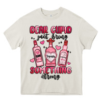 Cream dear cupid just bring something strong Heavy Core Tee - MaliasSmallBusiness