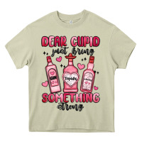 Mossy dear cupid just bring something strong Heavy Core Tee - MaliasSmallBusiness
