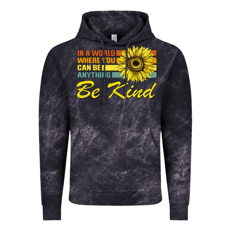 In A World Where You Can Be Anything Be Kind Vintage Hoodie by Bettercallsaul | Teevron