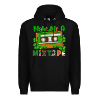 Black St. Patrick's Day make me a mixtape Premium Hoodie - FaDigitalArtStudio