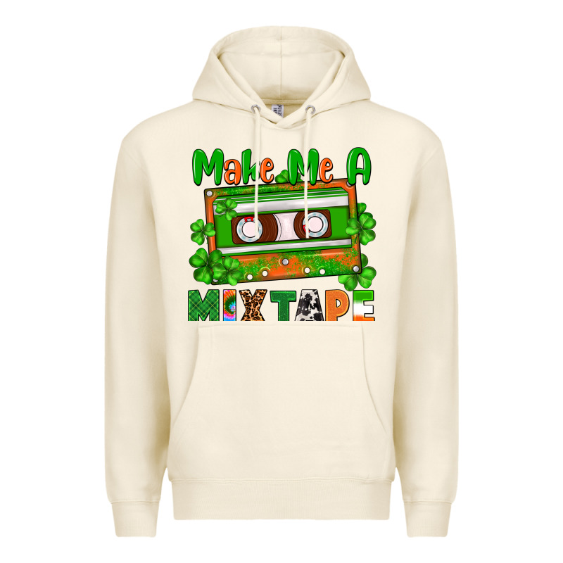 St. Patrick's Day Make Me A Mixtape Premium Hoodie by FaDigitalArtStudio | Teevron