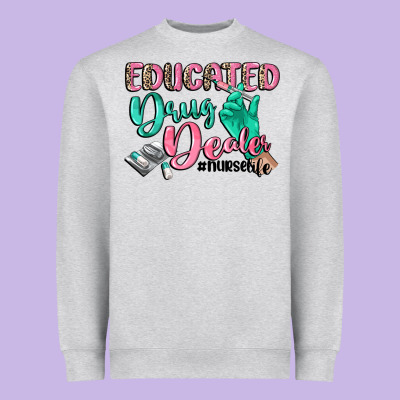 Educated Drug Dealer Nurse Life Heavyweight Sweatshirt Designed By Cowgirlartshop