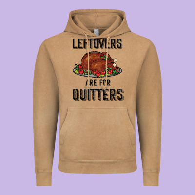 Leftovers Are For Quitters Vintage Hoodie Designed By Bettercallsaul