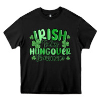 Black irish today hungover tomorrow Heavy Core Tee - MaliasSmallBusiness