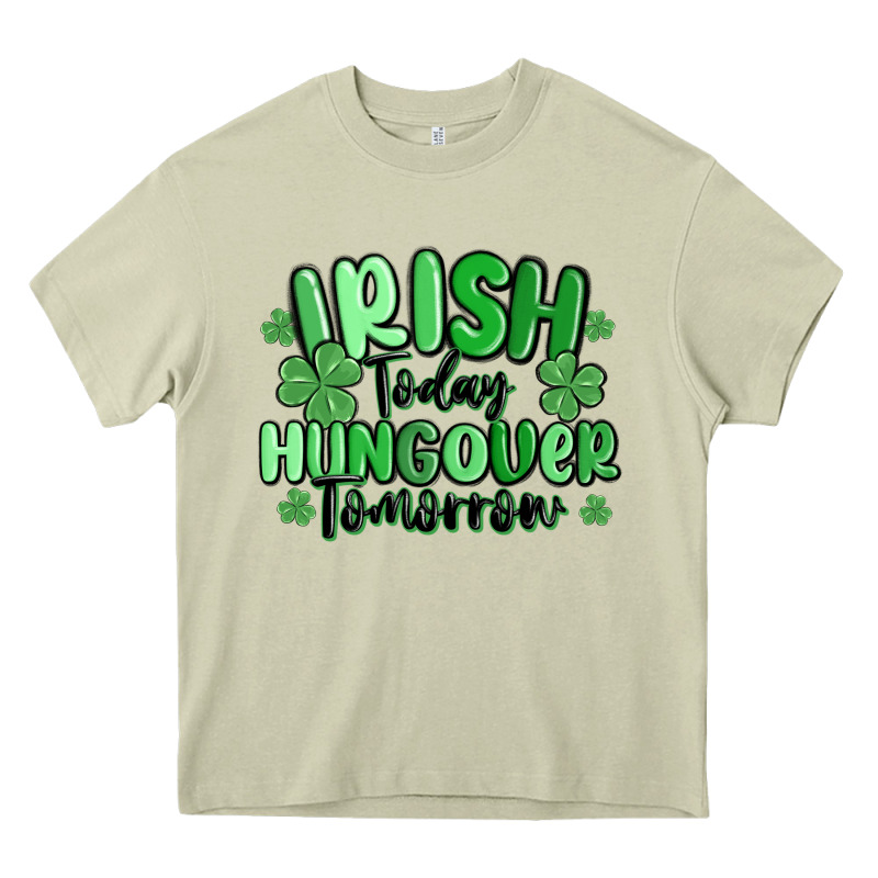 Irish Today Hungover Tomorrow Heavy Core Tee by MaliasSmallBusiness | Teevron