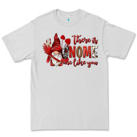 Dove Grey there is gnome one like you Premium Tee - NancyCooperArtShop
