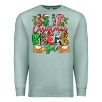Seafoam Is It Christmas Break Yet Premium Sweatshirt - CowhideDigitalArt