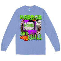 Colony Blue Horror movies and chill Long Sleeve Tee - NancyCooperArtShop