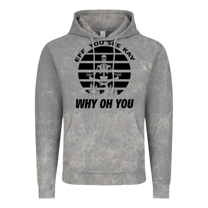 Eff You See Kay Why Oh You Skeleton Yogas Vintage Vintage Hoodie by Bettercallsaul | Teevron