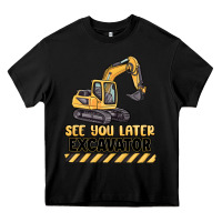 Black see you later excavator Heavy Core Tee - MaliasSmallBusiness