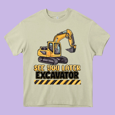 See You Later Excavator Heavy Core Tee Designed By Maliassmallbusiness