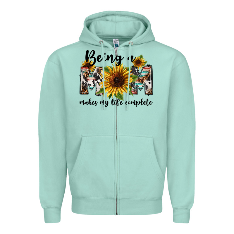 Being A Mom Makes My Life Complete Mother's Day Zipper Hoodie by FaDigitalArtStudio | Teevron